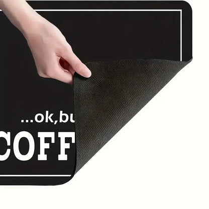 Covoraș de blat cu  design „Ok, but first coffee”, 50x30cm